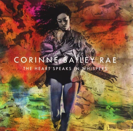Corinne Bailey Rae: The Heart Speaks In Whispers