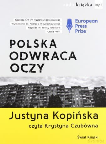 Polska odwraca oczy - Justyna Kopińska