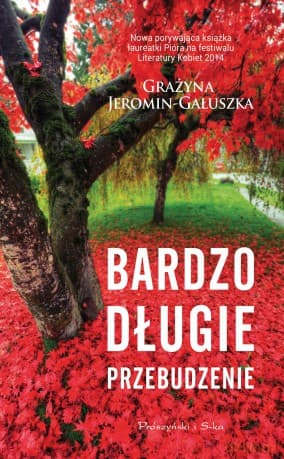 Bardzo długie przebudzenie - Grażyna Jeromin-Gałuszka