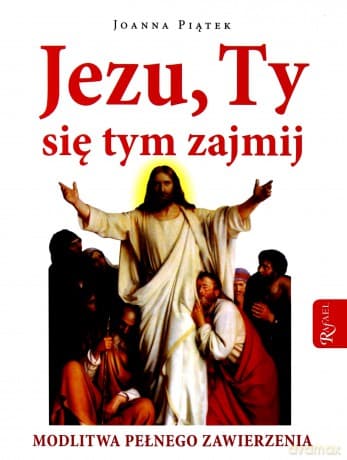 Jezu, Ty się tym zajmij! - Joanna Piątek
