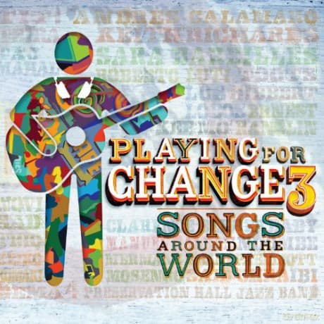 Keith Richards: Playing For Change 3: Songs Around The World
