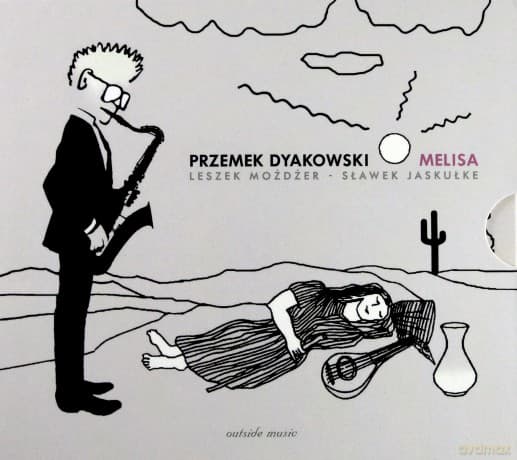 Przemek Dyakowski (Leszek Możdżer/Sławek Jaksułe): Melisa (digipack)