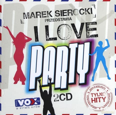 Marek Sierocki Przedstawia: I Love Party