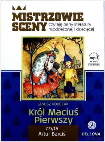 Król Maciuś Pierwszy - Janusz Korczak