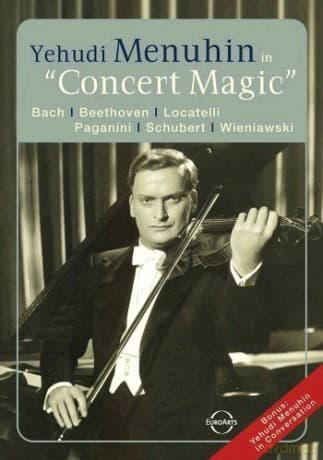 Yehudi Menuhin: Euroarts - Concert Magic