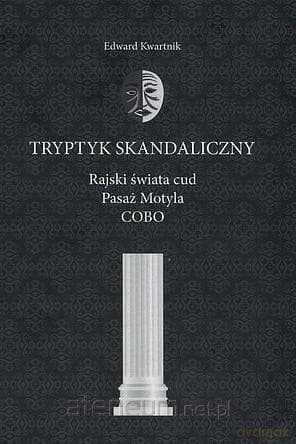 Tryptyk skandaliczny - Edward Kwartnik