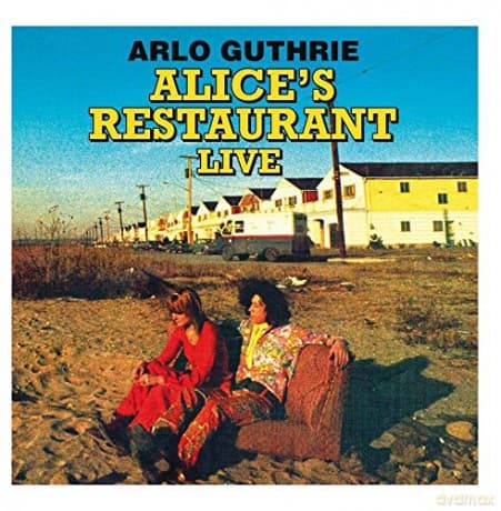 Arlo Guthrie: Alice's Restaurant Live