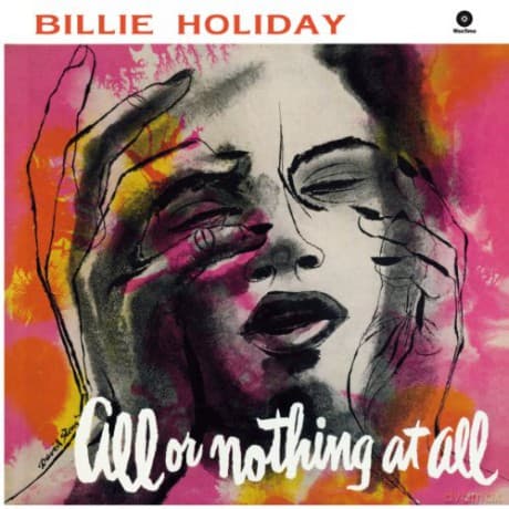 Billie Holiday: All Or Nothing At All