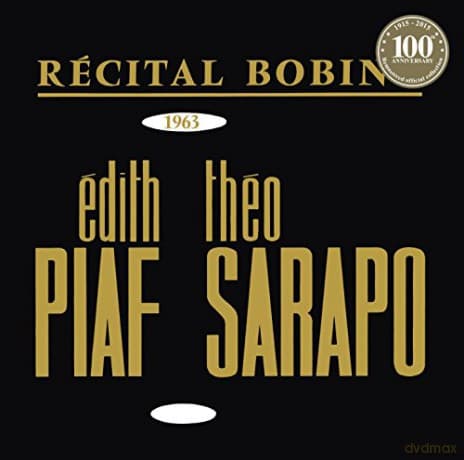 Edith Piaf: Bobino 1963 Piaf Et Sarapo