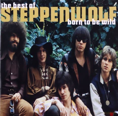 Steppenwolf: Born To Be Wild Best Of