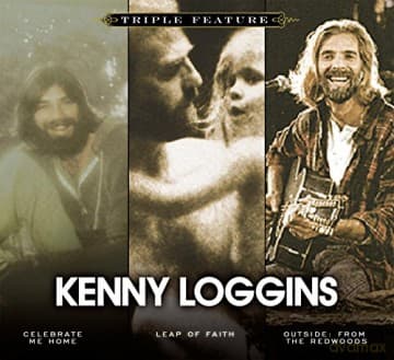 Kenny Loggins: Celebrate Me Home/Leap Of Faith/Outside:From The Redwoods