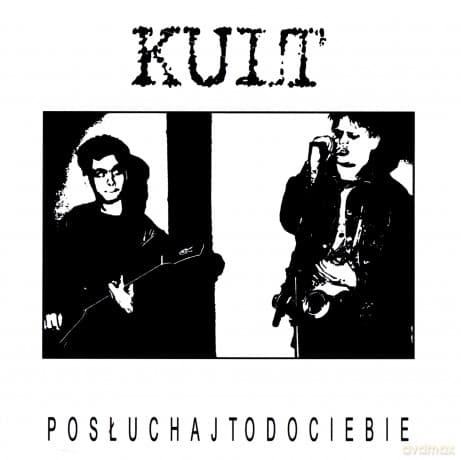 Kult: Posłuchaj To Do Ciebie