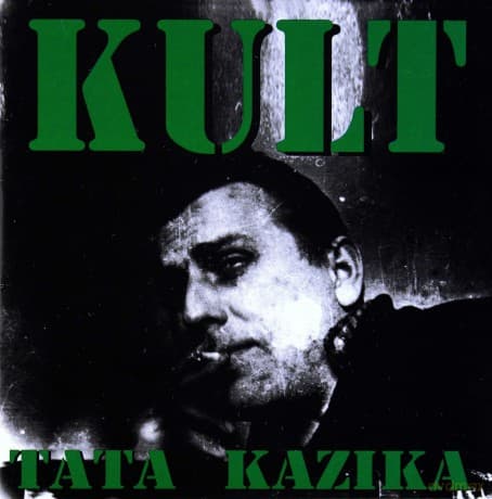 Kult: Tata Kazika 1