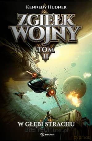 Zgiełk wojny (Tom 2) W głębi strachu - Kennedy Hudner