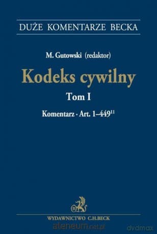 Kodeks cywilny (Tom 1) Komentarz do art. 1-449
