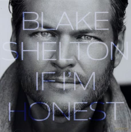 Blake Shelton: If I'm Honest