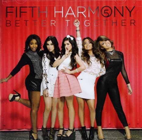 Fifth Harmony: Better Together