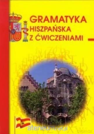 Gramatyka hiszpańska z ćwiczeniami - Adam Węgrzyn
