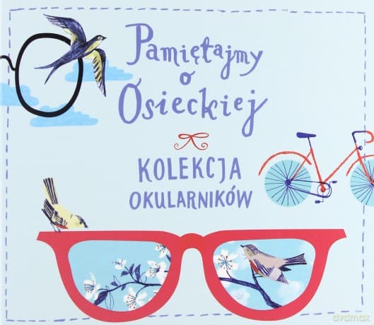 Pamiętajmy O Osieckiej. Kolekcja Okularników