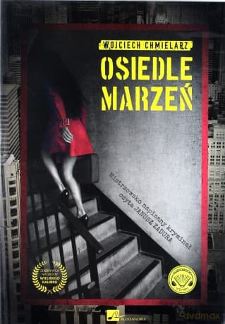 Osiedle marzeń - Wojciech Chmielarz