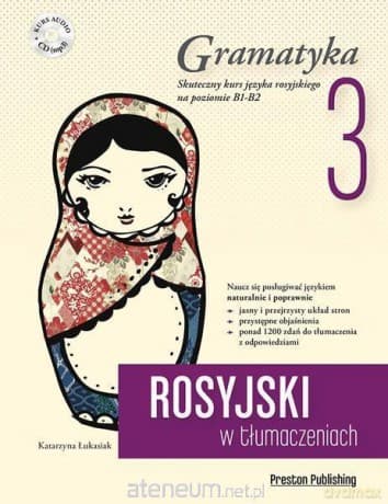 Rosyjski w tłumaczeniach. Gramatyka 3 (B1-B2)