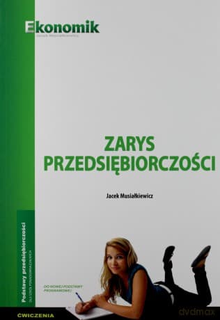 Zarys przedsiębiorczości ćwiczenia - Jacek Musiałkiewicz