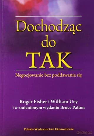 Dochodząc do tak. Negocjowanie bez poddawania się