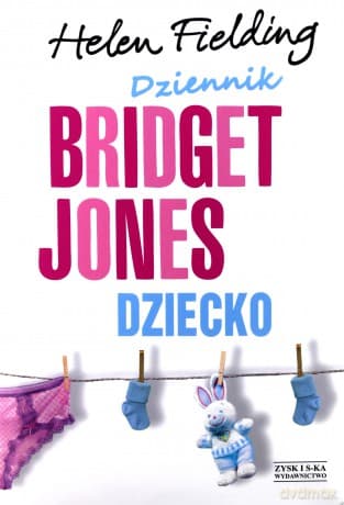Dziennik Bridget Jones Dziecko - Helen Fielding