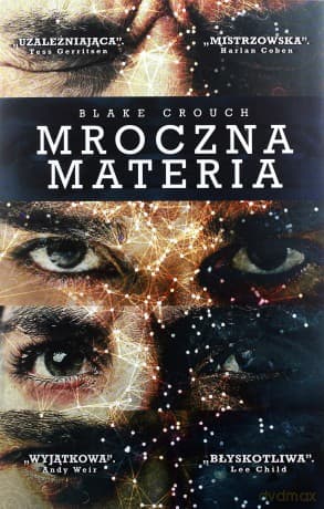 Mroczna materia - Blake Crouch