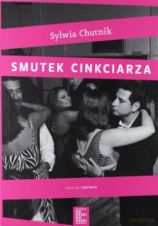 Smutek cinkciarza - Sylwia Chutnik