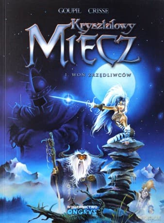 Kryształowy Miecz (Tom 1) Woń Zrzędliwców