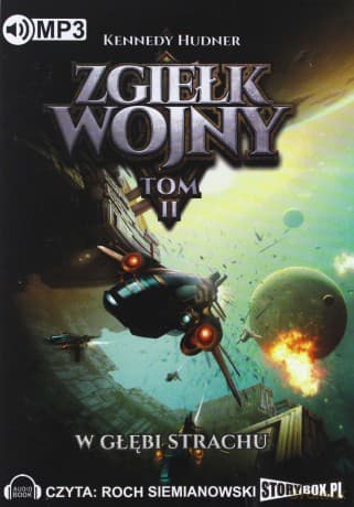 Zgiełk wojny (Tom 2) W głębi strachu - Kennedy Hudner