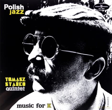 Tomasz Stańko Quintet: Music For K