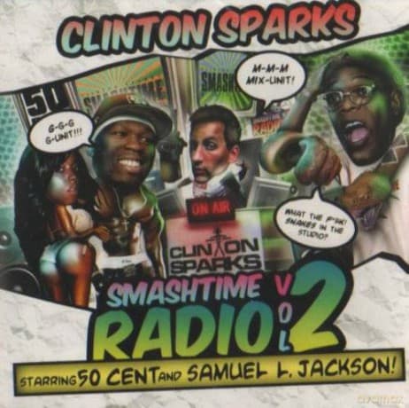 Sparks Clinton & 50 Cent: Smashtime Radio 2