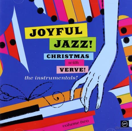 Joyful Jazz! Christmas With Verve vol. 2: The Instrumentals