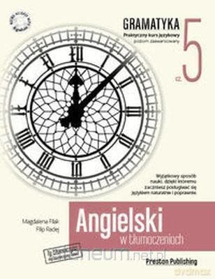 Angielski w tłumaczeniach Gramatyka 5 - Filip Radej, Magdalena Filak