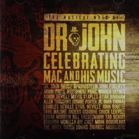 The Musical Mojo Of Dr John: The Celebration Of Mac & Hsi Music