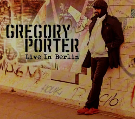 Gregory Porter: Live In Berlin