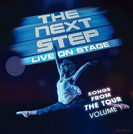 The Next Step: Live On Stage - Songs From The Tour Vol.1