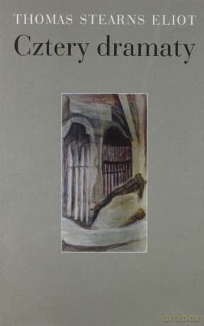 Cztery dramaty - Thomas Stearns Eliot
