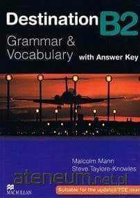 Destination B2 Grammar and Vocabulary - Malcolm Mann, Steve Taylore-Knowles