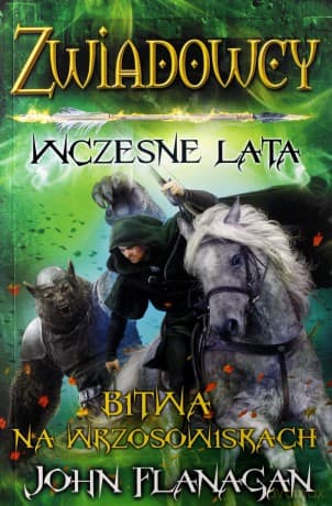 Bitwa na wrzosowiskach. Zwiadowcy wczesne lata (Tom 2) - John Flanagan