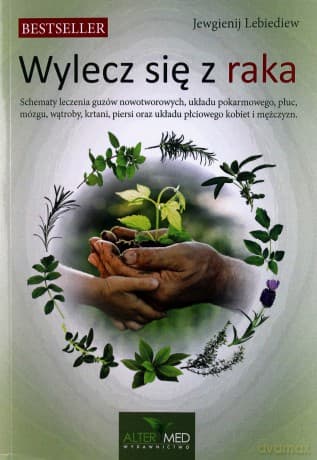 Wylecz się z raka (Tom 1) - Jewgienij Lebiediew