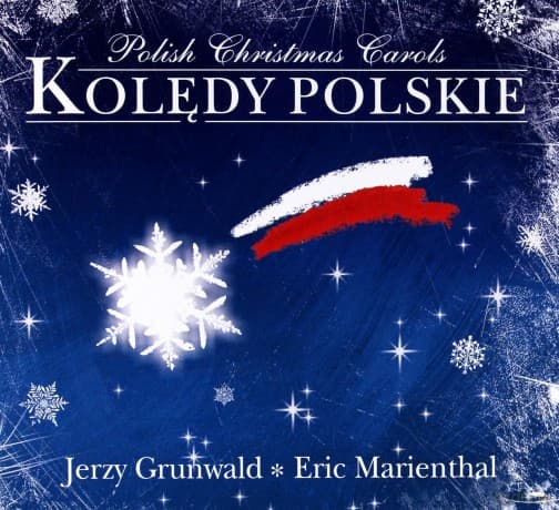 Marienthal & Jerzy Grunwald: Kolędy Polskie