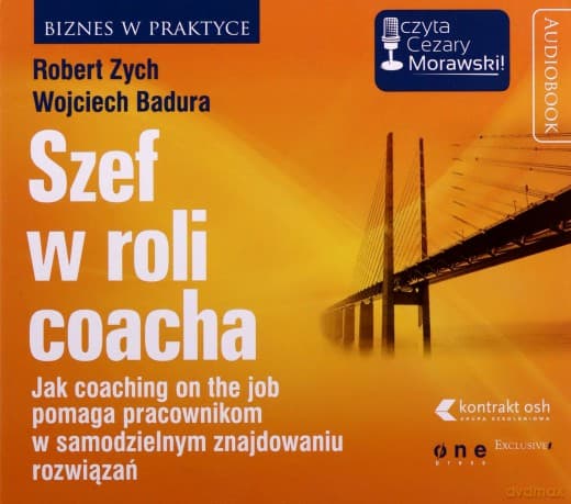 Szef w roli coacha - Robert Zych, Wojciech Badura