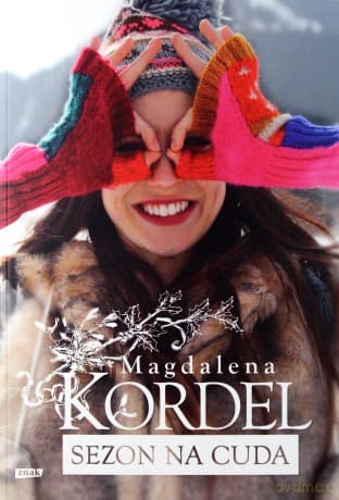 Sezon na cuda - Magdalena Kordel