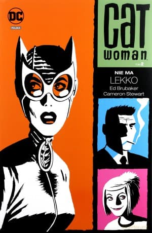 Catwoman (Tom 2) Nie ma lekko - Ed Brubaker, Cameron Stewart