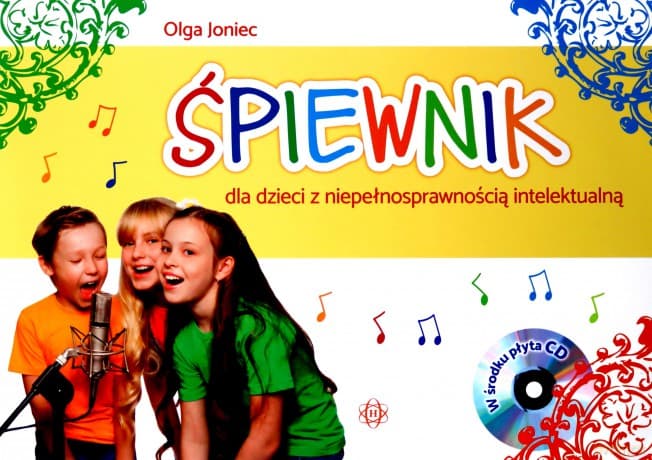 Śpiewnik dla dzieci z niepełnosprawnością - Olga Joniec