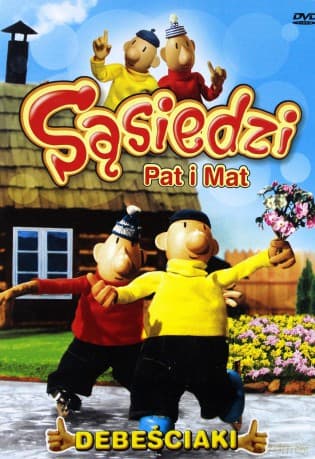 Sąsiedzi Pat i Mat: Debeściaki