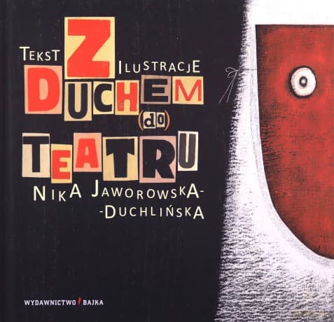 Z duchem do teatru - Nika Jaworowska-Duchlińska